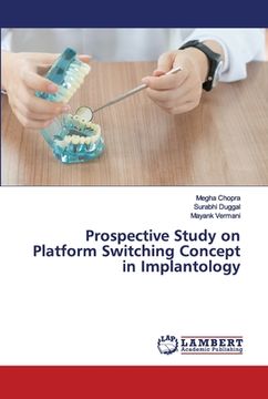 portada Prospective Study on Platform Switching Concept in Implantology (in English)