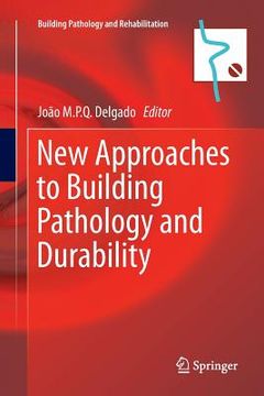 portada New Approaches to Building Pathology and Durability (en Inglés)