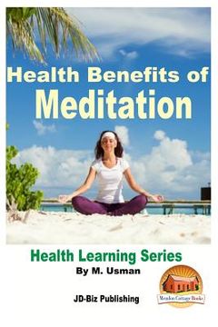 portada Health Benefits of Meditation - Health Learning Series (en Inglés)