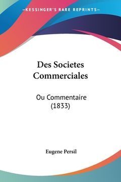 portada Des Societes Commerciales: Ou Commentaire (1833) (in French)