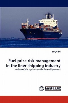 portada fuel price risk management in the liner shipping industry (en Inglés)
