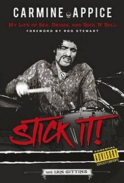 portada Carmine Appice: Stick It! My Life of Sex, Drums and Rock 'n' Roll (in English)