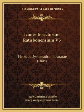 portada Icones Insectorum Ratisbonensium V3: Methodo Systematica Illustratae (1804) (in Latin)