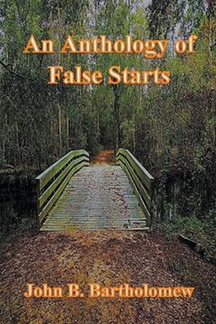 portada An Anthology of False Starts (en Inglés)