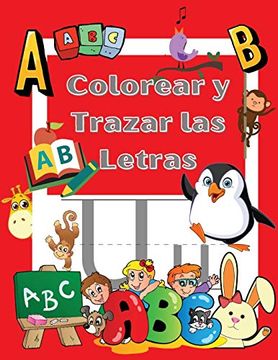 Escribir, Colorear y Dibujar el Alfabeto : Montessori: Libro de actividades  para niños: +5 años - PÁGINAS CON COLORES - Aprender la escritura cursiva -  Muy completo y pedagógico (minúsculas y mayúsculas