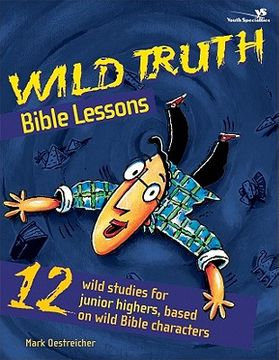 portada wild truth bible lessons (en Inglés)