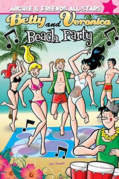 portada Archie & Friends all Stars Volume 4: Betty & Veronica's Beach Party (Archie Friends all Stars 4) 