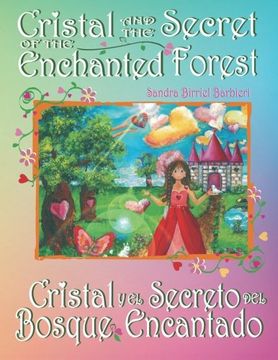 portada Cristal and the Secret of the Enchanted Forest: Cristal y el Secreto del Bosque Encantado (en Inglés)