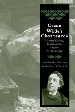 portada Oscar Wilde's Chatterton: Literary History, Romanticism, and the art of Forgery (in English)
