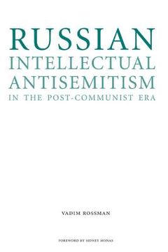 portada russian intellectual antisemitism in the post-communist era (en Inglés)