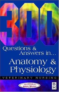 portada 300 Questions and Answers in Anatomy and Physiology for Veterinary Nurses (en Inglés)