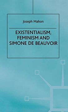 portada Existentialism, Feminism and Simone de Beauvoir (en Inglés)