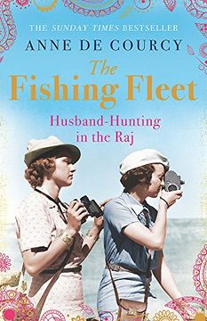 portada The Fishing Fleet: Husband-Hunting in the Raj