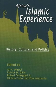 portada Africa's Islamic Experience History, Culture Politics