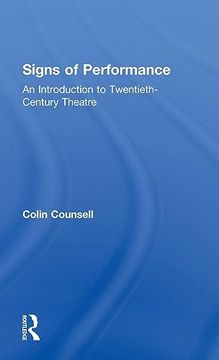 portada Signs of Performance: An Introduction to Twentieth-Century Theatre (en Inglés)