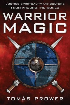portada Warrior Magic: Justice Spirituality and Culture From Around the World (in English)