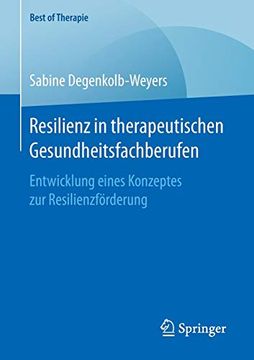 portada Resilienz in Therapeutischen Gesundheitsfachberufen: Entwicklung Eines Konzeptes zur Resilienzfã Rderung (en Alemán)
