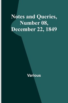 portada Notes and Queries, Number 08, December 22, 1849 (in English)