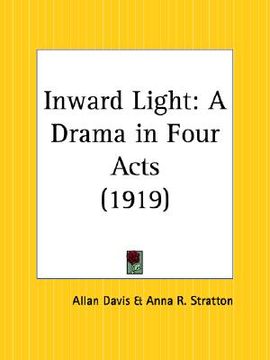portada inward light: a drama in four acts (en Inglés)