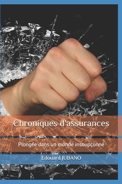 portada Chroniques d'assurances: Plongée dans un monde insoupçonné (en Francés)