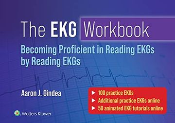 portada The ekg Workbook: Becoming Proficient in Reading Ekgs by Reading Ekgs (en Inglés)