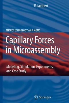 portada capillary forces in microassembly: modeling, simulation, experiments, and case study (in English)