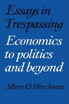 portada Essays in Trespassing: Economics to Politics and Beyond (in English)