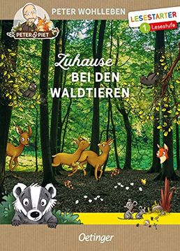 portada Zuhause bei den Waldtieren: Lesestarter. 1. Lesestufe (Peter & Piet) (in German)