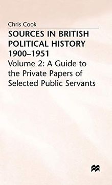 portada Sources in British Political History vol 2: A Guide to the Private Papers of Selected Public Servants vol 2 
