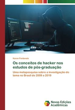 portada Os Conceitos de Hacker nos Estudos de Pós-Graduação: Uma Metapesquisa Sobre a Investigação do Tema no Brasil de 2009 a 2019 (in Portuguese)
