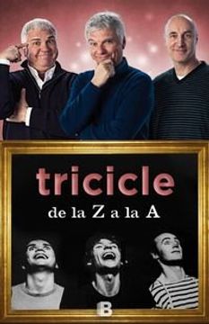 portada Tricicle De La Z A La A (NB NO FICCION) Tricicle and García Carbassa, Emma (en Catalá)