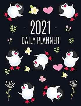 portada Penguin Daily Planner 2021: Keep Track of all Your Weekly Appointments! | Cute Large Black Year Agenda Calendar With Monthly Spread Views | Funny. | for Goals, School, College, Work, or Office (in English)
