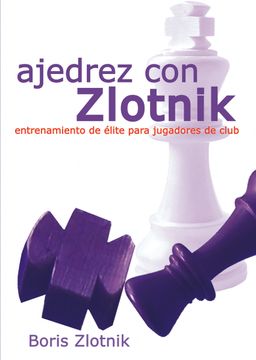 portada Ajedrez con Zlotnik (in Spanish)