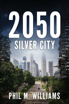 portada 2050: Silver City (Book 3) (en Inglés)
