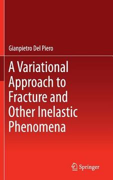 portada A Variational Approach to Fracture and Other Inelastic Phenomena (in English)