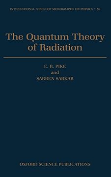portada The Quantum Theory of Radiation (International Series of Monographs on Physics) (en Inglés)