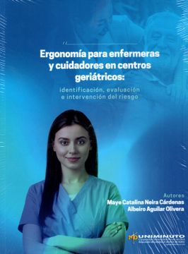 portada ERGONOMÍA PARA ENFERMERAS Y CUIDADORES EN CENTROS GERIÁTRICOS (in Spanish)