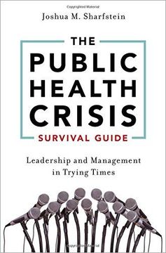 portada The Public Health Crisis Survival Guide: Leadership and Management in Trying Times (en Inglés)