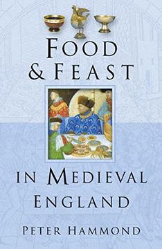 portada Food and Feast in Medieval England (en Inglés)