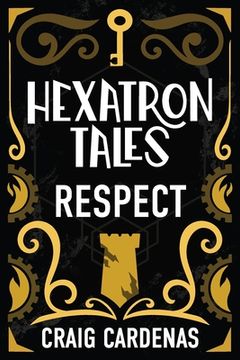 portada Hexatron Tales: Respect (in English)
