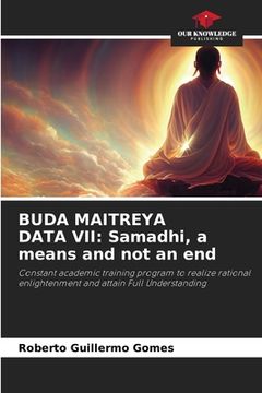 portada Buda Maitreya Data VII: Samadhi, a means and not an end