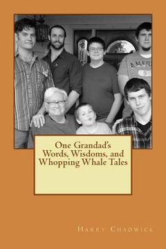 portada One Grandad's Words, Wisdoms, and Whopping Whale Tales (en Inglés)