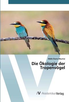 portada Die Ökologie der Tropenvögel (in German)