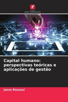 portada Capital Humano: Perspectivas teã Â³Ricas e Aplicaã â§ã ÂΜEs de Gestã â£o