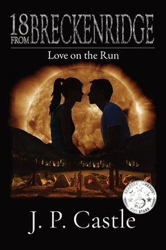 portada 18 From Breckenridge: Love On The Run (en Inglés)