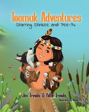 portada Toomuk Adventures: Starring Stinkee & Pee-Yu (en Inglés)