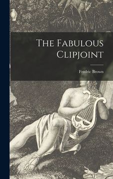 portada The Fabulous Clipjoint (en Inglés)