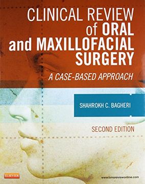 portada Clinical Review of Oral and Maxillofacial Surgery: A Case-Based Approach de Shahrokh c. Bagheri(C v Mosby co) (en Inglés)
