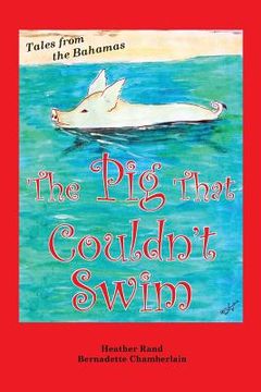 portada The Pig That Couldn't Swim (en Inglés)