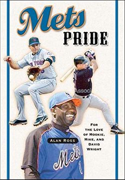 portada Mets Pride: For the Love of Mookie, Mike and David Wright 